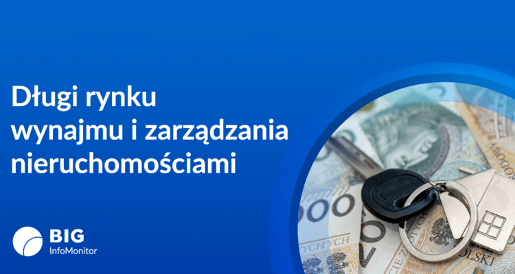 Ponad 1,6 mld zł zaległego długu wynajmujących i zarządzających nieruchomościami