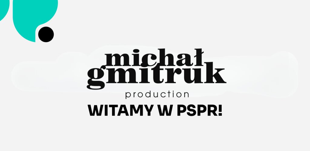 Michał Gmitruk Production kolejnym członkiem wspierającym PSPR