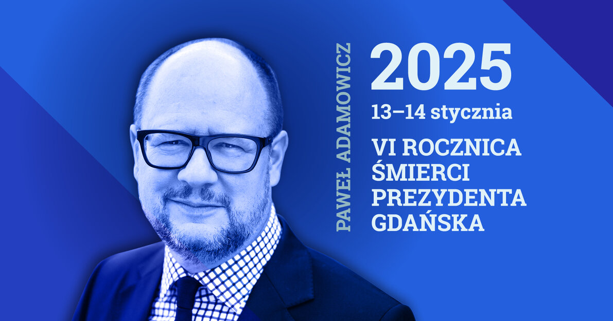 VI rocznica śmierci prezydenta Pawła Adamowicza, plansza