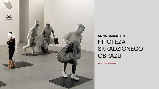 Anna Baumgart Hipoteza skradzionego obrazu Klucz w Zamku grafika Zamek Królewski w Warszawie