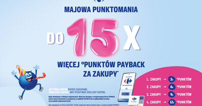 Majowa punktomania ruszyła - Carrefour i PAYBACK świętują pierwszy rok współpracy