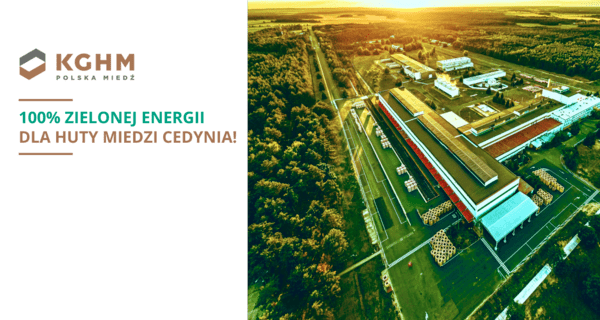 KGHM – Huta Miedzi Cedynia zasilana w 100% zieloną energią