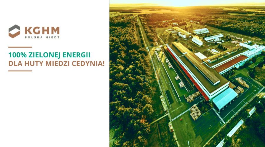 KGHM – Huta Miedzi Cedynia zasilana w 100% zieloną energią