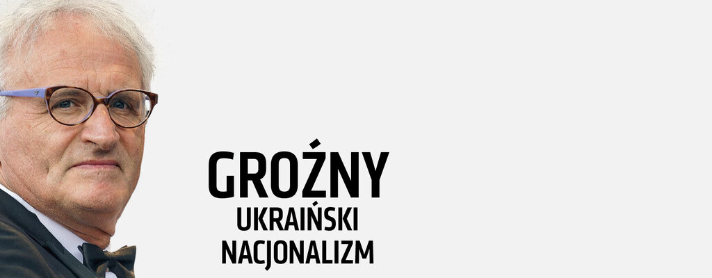 „Do Rzeczy” nr 29: Groźny ukraiński nacjonalizm Rozmowa „Do Rzeczy”: Krzesimir Dębski, którego babcia i dziadek zostali zamordowani podczas rzezi wołyńskiej, o rozczarowaniu dzisiejszą postawą Ukraińców