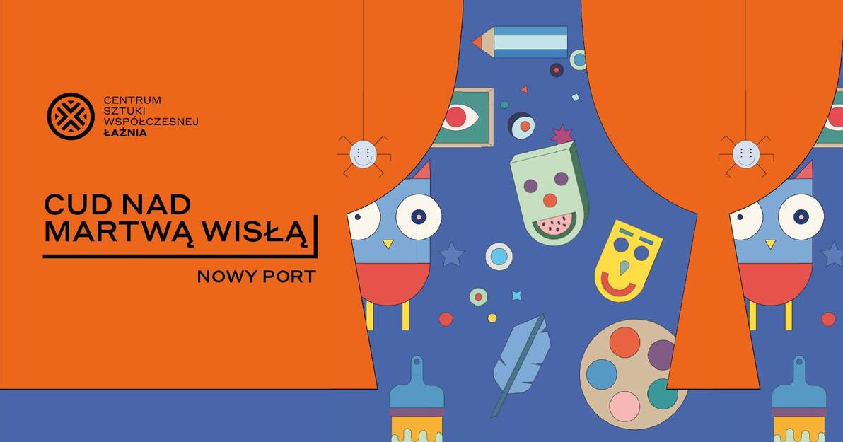 Cud na Martwą Wisłą, mat  CSW Łaźnia