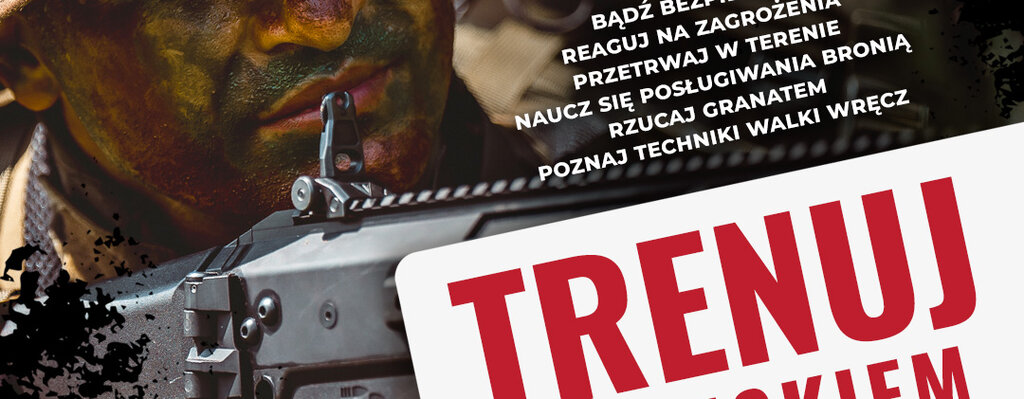 Trenuj z Wojskiem po raz 7. Podnieś swoje bezpieczeństwo w 3PBOT.