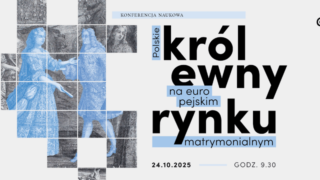 Konferencja naukowa_Polskie królewny na europejskim rynku matrymonialnym_grafika