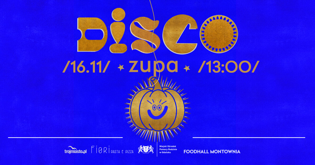 Plakat Disco Zupy, w poziomie - źródło Food Hall Montownia, główny organizator