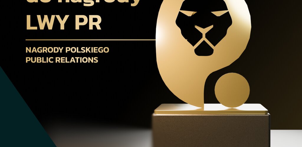 Znamy nominacje w konkursie „Lwy PR 2025 – Nagrody Polskiego Stowarzyszenia Public Relations”