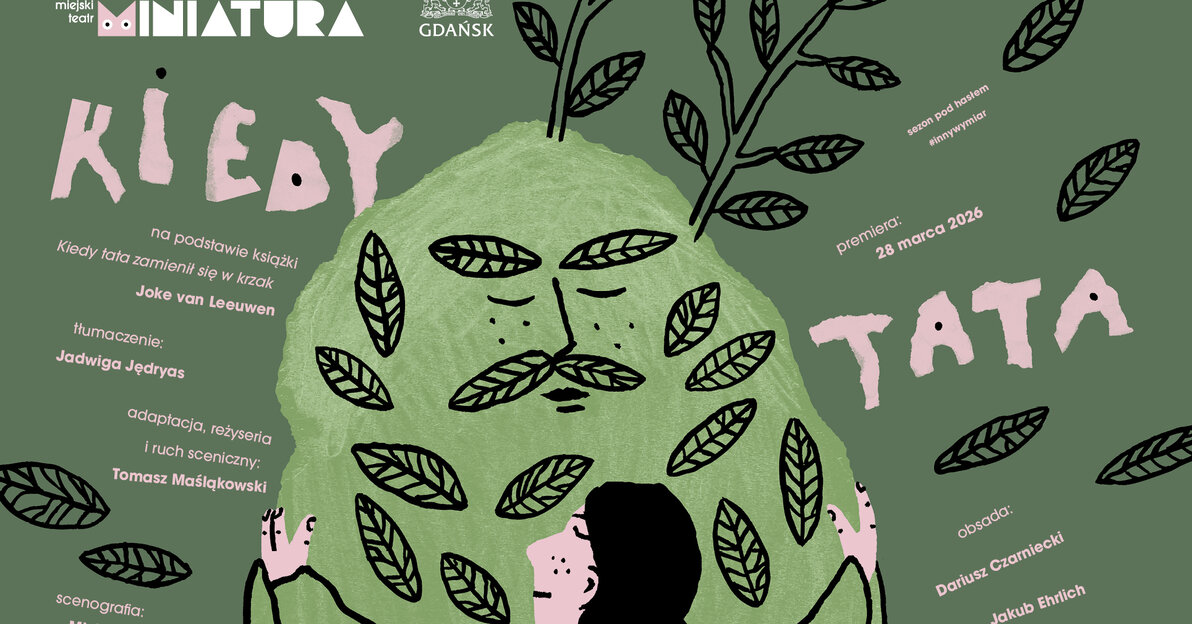 Kiedy tata zamienil sie w krzak, mat. Teatr Miniatura