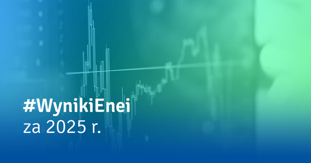 Transformacja Enei przyspiesza – 2025 rokiem przełomu