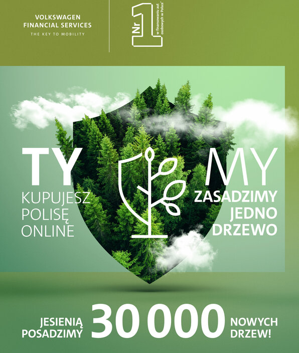 Kup polisę - posadź drzewo! Volkswagen Financial Services rusza z kolejną edycją proekologicznej akcji