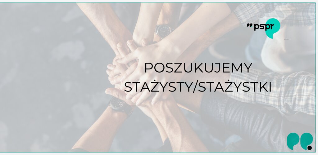 PSPR poszukuje stażysty/stażystki !