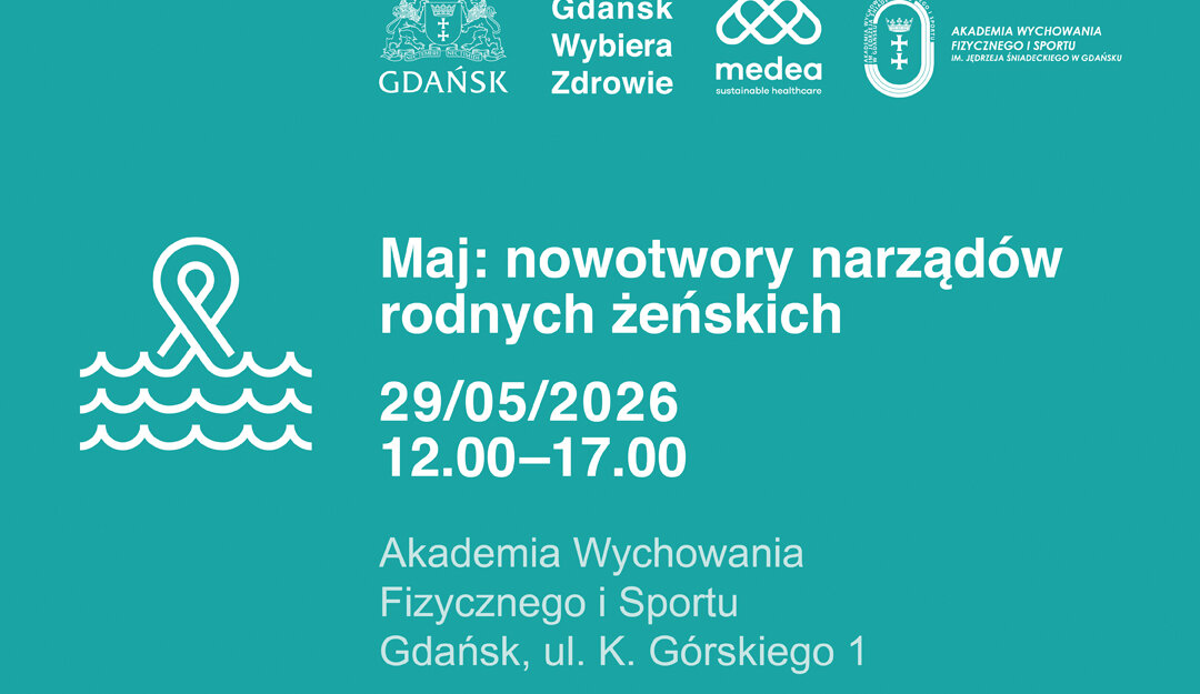 Gdańsk Wybiera Zdrowie, maj