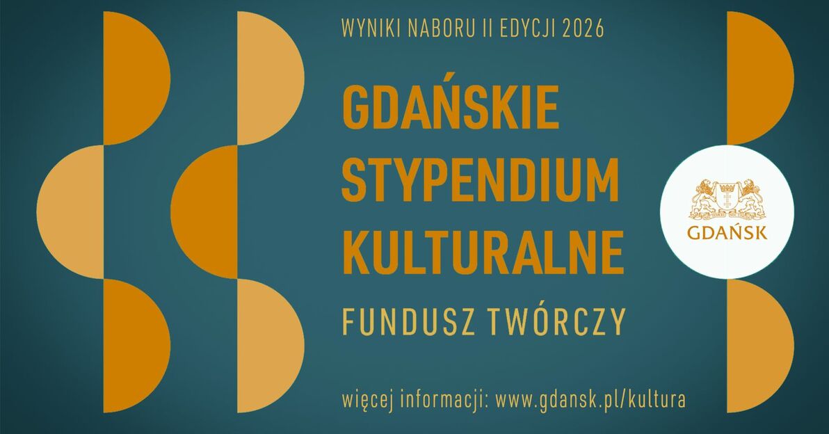 Gdanskie Stypendium Kulturalne, wyniki II edycji 2026