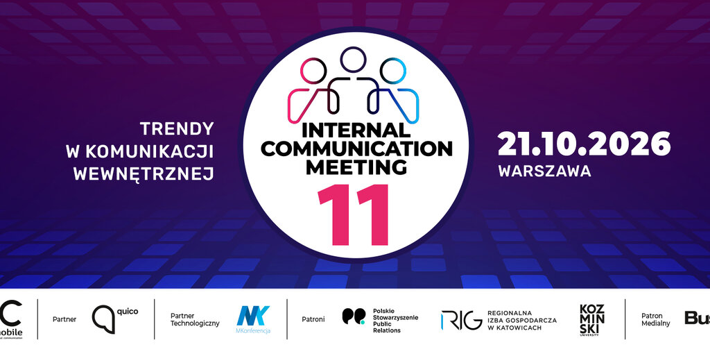 11. edycja konferencji Internal Communication Meeting została objęta patronatem Polskiego Stowarzyszenia Public Relations,