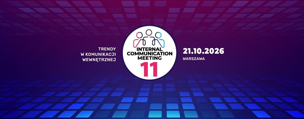 11. edycja konferencji Internal Communication Meeting została objęta patronatem Polskiego Stowarzyszenia Public Relations,