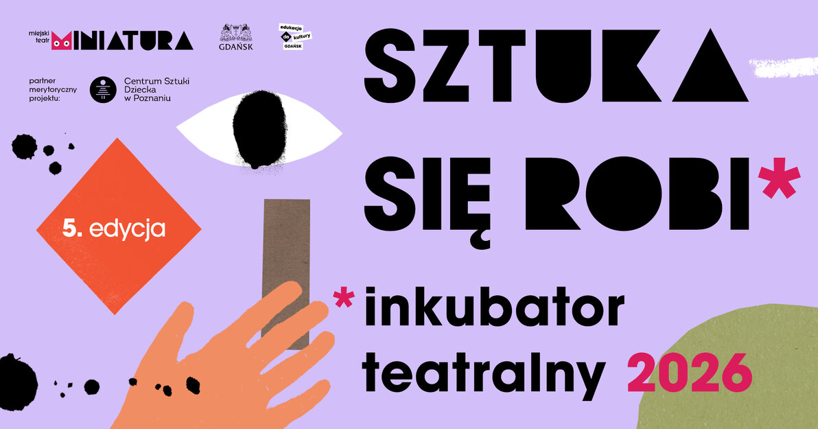 Sztuka się robi, mat  Teatr Miniatura