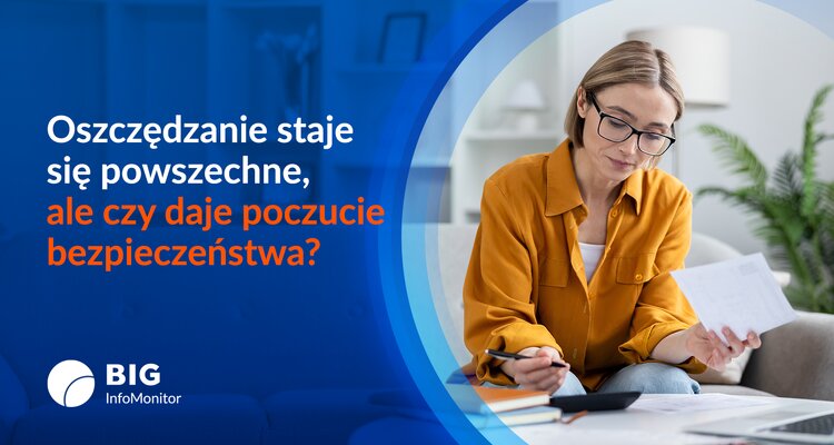 Między finansowym bezpieczeństwem a codziennymi wydatkami. Jak oszczędzają Polacy?