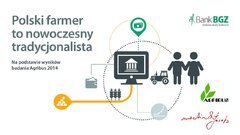 Polski farmer to nowoczesny tradycjonalista