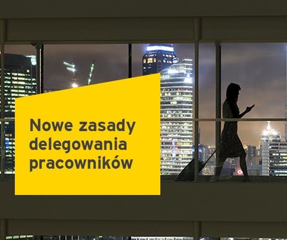 Nowe zasady delegowania pracowników za granicę i przyjmowania ich w Polsce to więcej obowiązków dla pracodawców