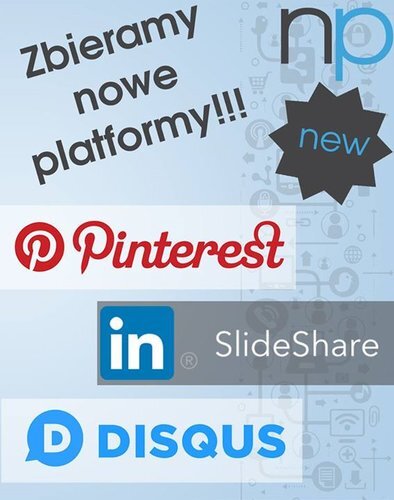 Rozwój! Rozwój! Rozwój! 👏👌😁Dodaliśmy 3 nowe platformy! Pinterest, SlideShare oraz Disqus! #nicnasniepowstrzyma