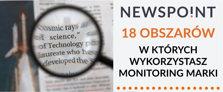 Poradnik Newspoint "18 obszarów w których wykorzystasz monitoring marki"