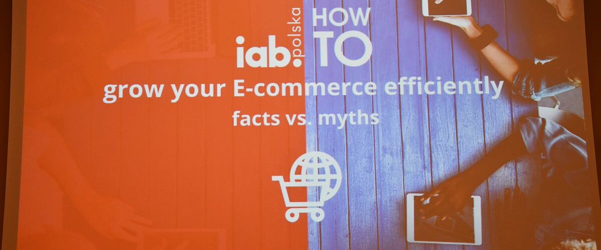 Pogromcy mitów ze świata handlu elektronicznego? Takie rzeczy tylko z @IABPolska!
Chłodny poniedziałek spędzamy na konferencji HOW TO: grow your e-commerce efficiently. Facts vs. myth.