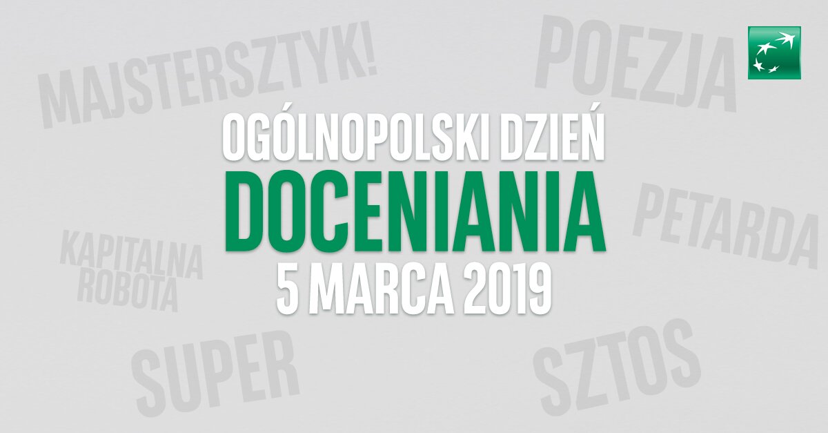 Bank BGŻ BNP Paribas ogłasza 5 marca Ogólnopolskim Dniem Doceniania