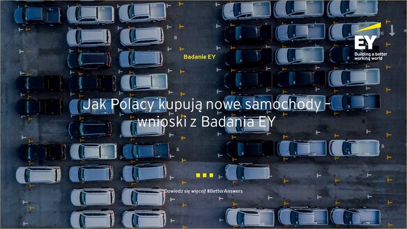 Badanie EY – Jak Polacy kupują nowe samochody