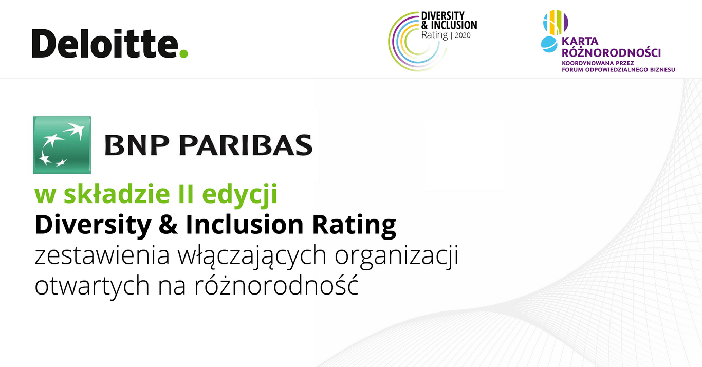 BNP Paribas wśród liderów zarządzania różnorodnością w II edycji Diversity & Inclusion Rating