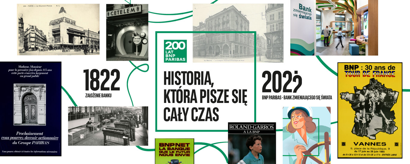 200 lat działalności i wyznaczania kierunku zmian sektora bankowego na świecie – BNP Paribas, największy bank strefy euro obchodzi właśnie swoje urodziny