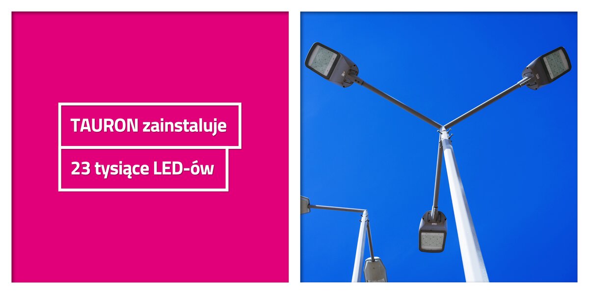 Tauron Lab Led Zielony Zwrot w samorządach. TAURON zainstaluje 23 tysiące LED-ów ...