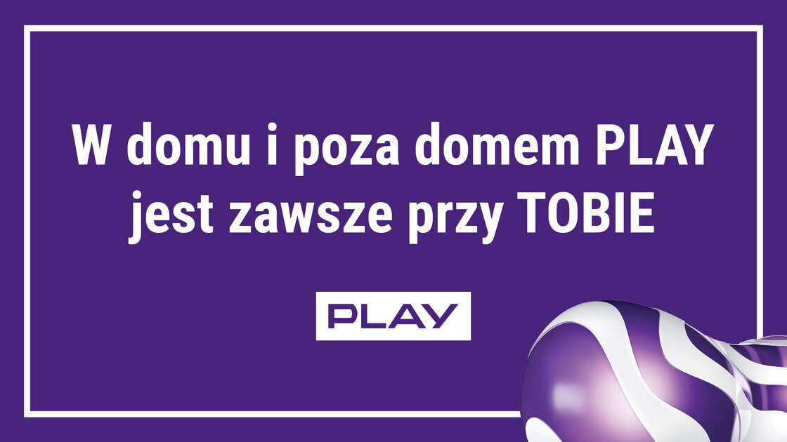 Play w domu i poza domem – Telewizja Nowej Generacji, superszybki