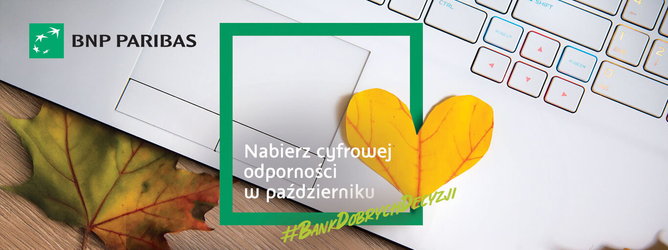 Jedno kliknięcie może wiele kosztować – miesiąc cyberbezpieczeństwa okiem Banku BNP Paribas
