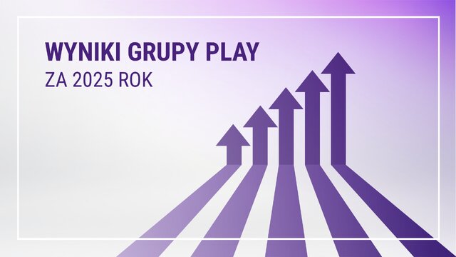PLAY wyniki 2025 zaslepka 