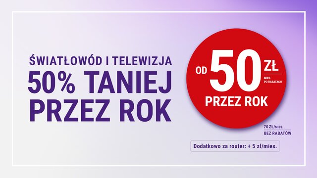 220526 Swiatlowod i tv 50 zl przez rok 