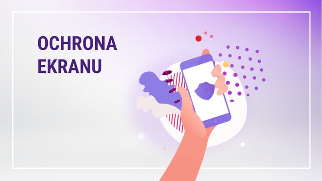 2026-07-06 Ochrona Ekranu 